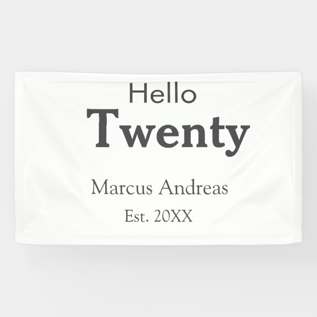 Lona Hola 20 cumpleaños añadir nombre. Añadir un mínimo (Horizontal)