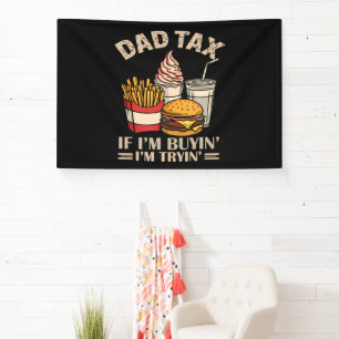 Lona Impuesto de Papá Si Estoy Comprando Estoy Intentan