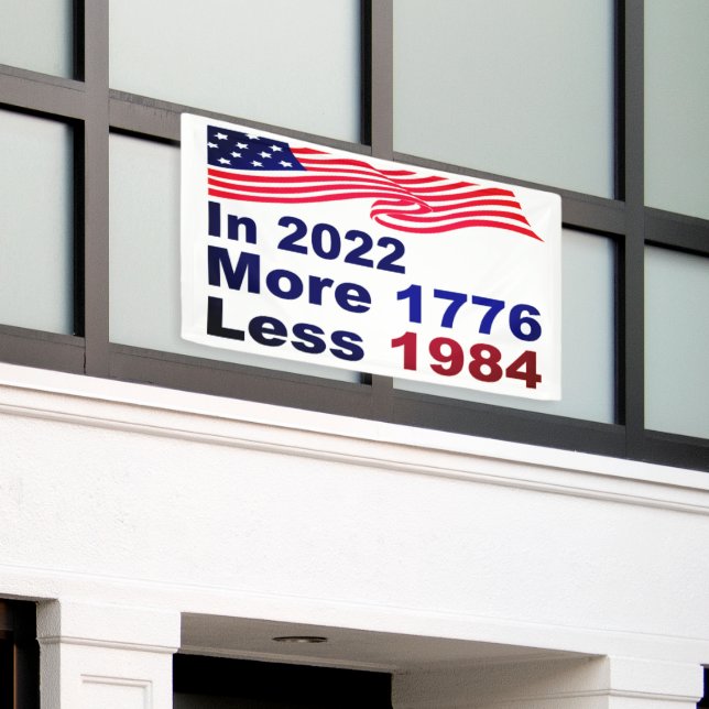 Lona In 2022 More 1776 Less 1984 (Edificio exterior)