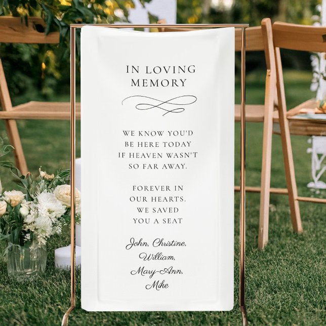 Lona "In Loving Memory" Modern, Calligraphy, Wedding  (Personalized "WE KNOW YOU'D BE HERE TODAY IF HEAVEN WASN'T SO FAR AWAY. FOREVER IN OUR HEARTS. )