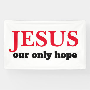 Lona Jesús Nuestra ÚNICA Esperanza Presidencial
