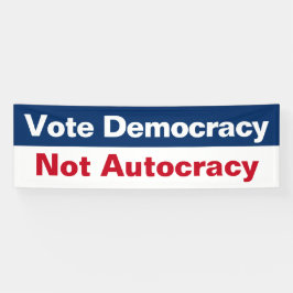 Lona La democracia del voto, no la autocracia - anti Tr