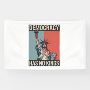 Lona La democracia no tiene reyes Estado de libertad am