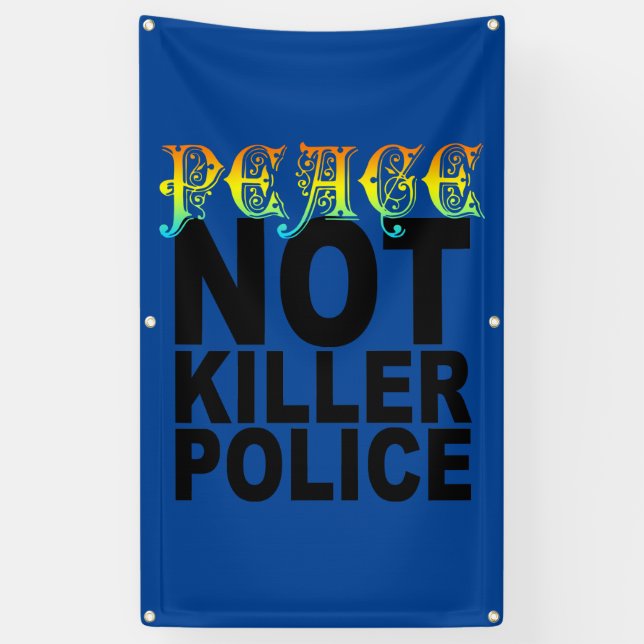 LONA LA PAZ NO MATA A LA POLICÍA (Vertical)