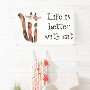 Lona La vida es mejor con un cartel de gato - Amante de