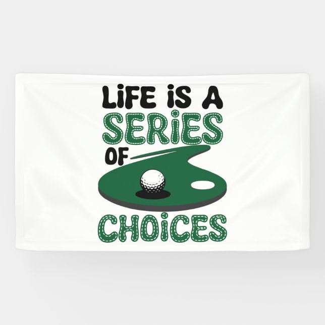 Lona La vida es una serie de opciones, el golf (Horizontal)