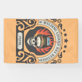 Lona Leyenda de soldador retirado del personalizado aña