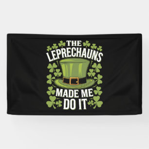 Lona Los Leprechauns Me Hicieron Hacerlo Día de San Pat