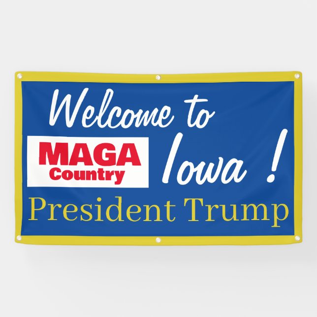 Lona MAGA País Bienvenido a Iowa Señor Presidente! (Horizontal)