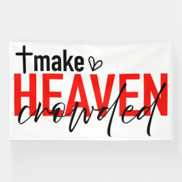Lona Make Heaven Crowded Inspirational Faith Design