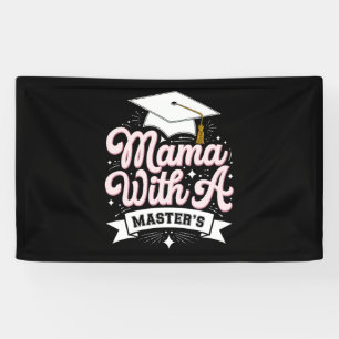 Lona Mamá con graduación de madre con maestría