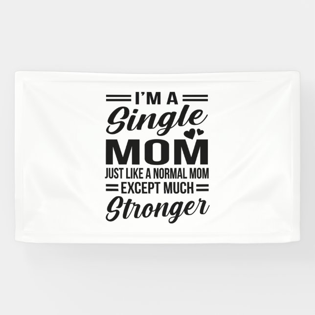 Lona Mamá soltera mucho más fuerte (Horizontal)