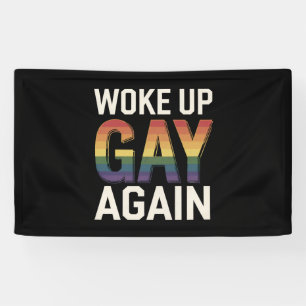 Lona Me Desperté Gay De Nuevo Divertido Orgullo LGBTQ A