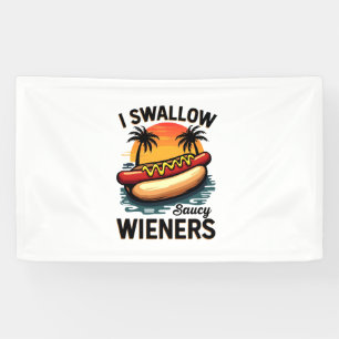 Lona Me Trague Saucy Wieners Divertido Chiste Adulto Pe