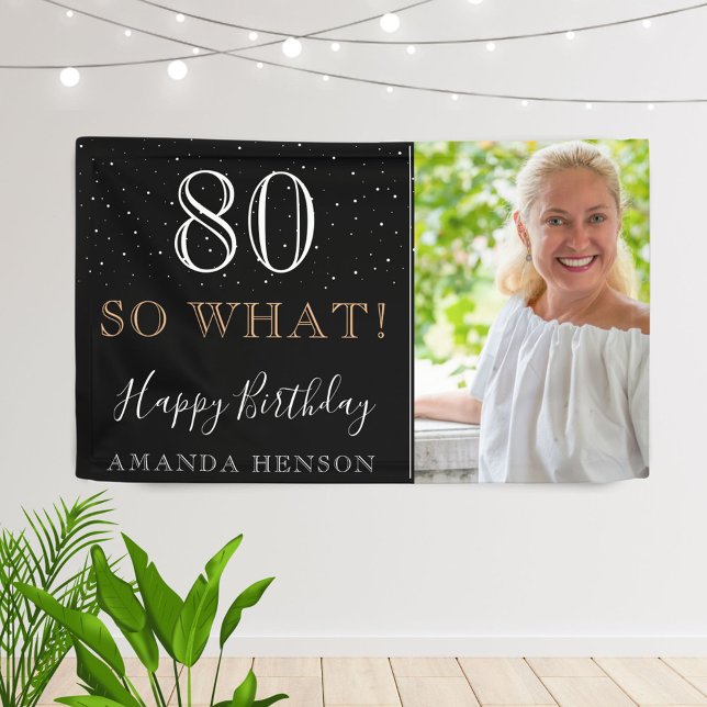 Lona Modern Funny 80 So What 80th Birthday Photo (Subido por el creador)