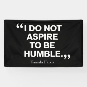Lona No aspiro a ser humilde cita Kamala Harris