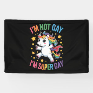 Lona No soy gay soy súper gay unicornio Orgullo LGBTQ A
