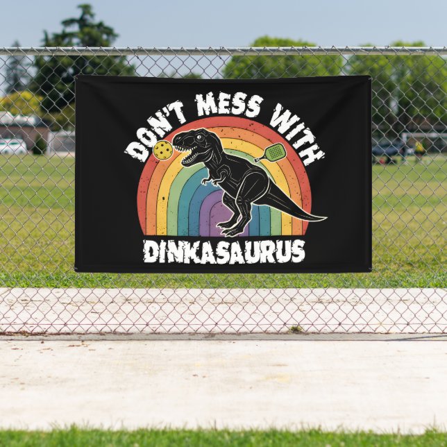 Lona No Te Metas Con Dinkasaurus Pickleball (in situ)