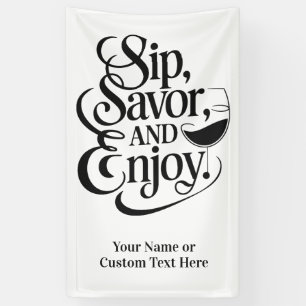Lona Nombre personalizado / Sip de texto, Savor, Enjoy