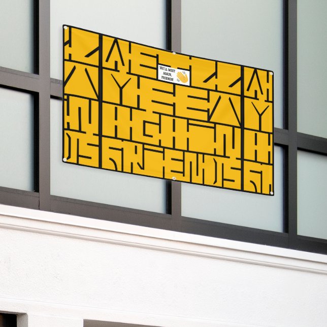 Lona Nos volveremos a reunir, amigos (Edificio exterior)