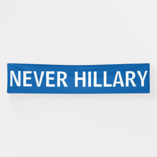 Lona NUNCA HILLARY para el presidente 2016
