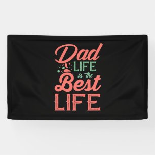 Lona Papá Regalos   La Vida De Papá Es La Mejor Vida