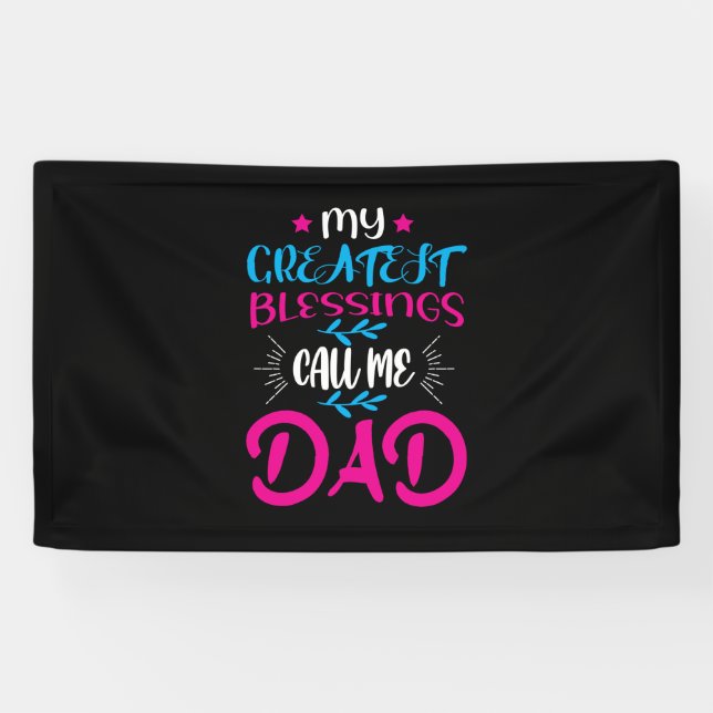 Lona Papi Regalo Mis Mejores Bendiciones Me Llaman Papá (Horizontal)