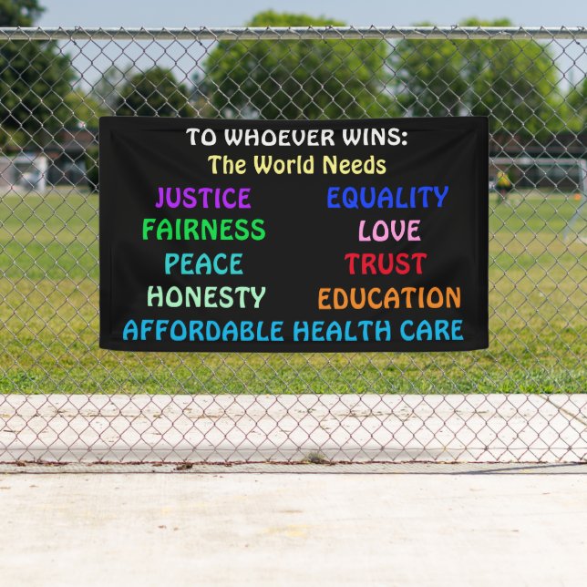 Lona Para Quien Gane, El Mundo Necesita Justicia, Paz (In situ)