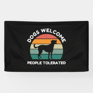 Lona Perros Bienvenidos, Personas Toleradas - Divertido