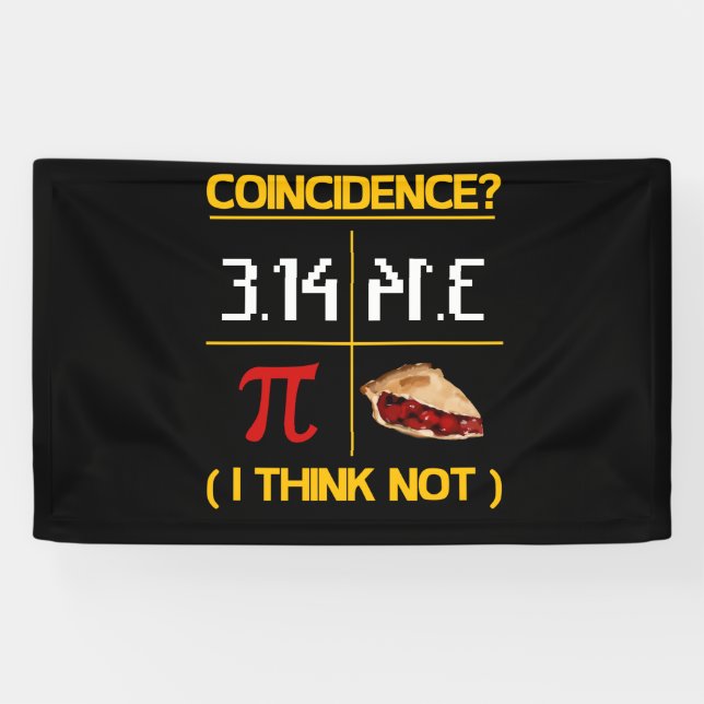 Lona Pi Equals Pie Coincidence Math Pun Pi Day (Horizontal)