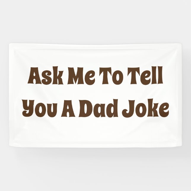 Lona Pídeme Que Te Diga Un Chiste De Papá (Horizontal)