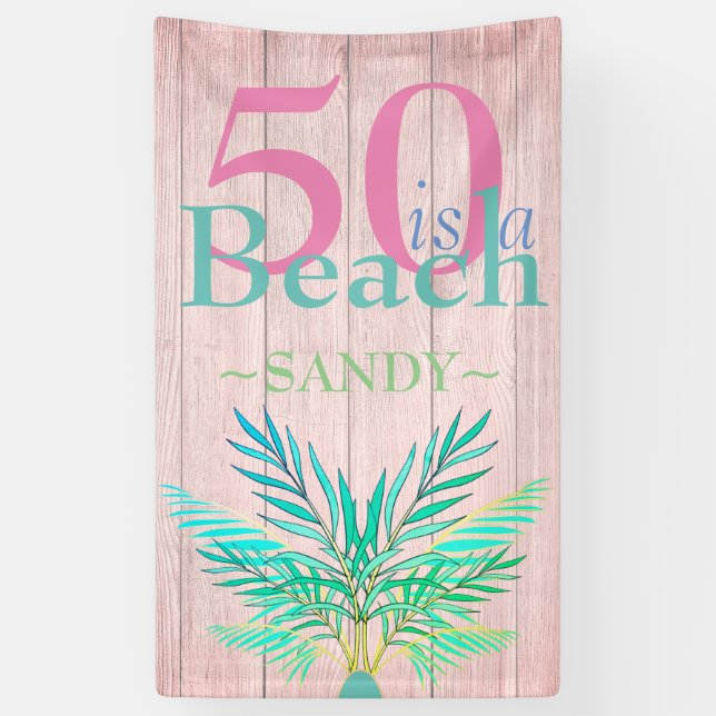 Lona Pink Boho 50 ES UNA PLAYA Cincuenta Años (Vertical)