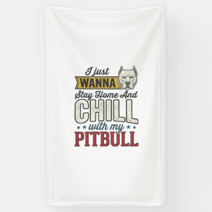 Lona Pitbull Vintage Quédate En Casa Y Relájate Amante
