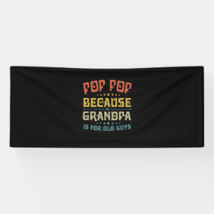 Lona Pop de padre porque el abuelo es para los viejos