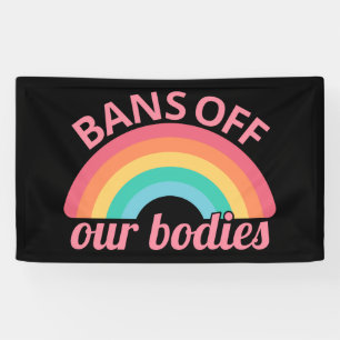 Lona Pro Aborto - Prohibición de nuestros cuerpos II