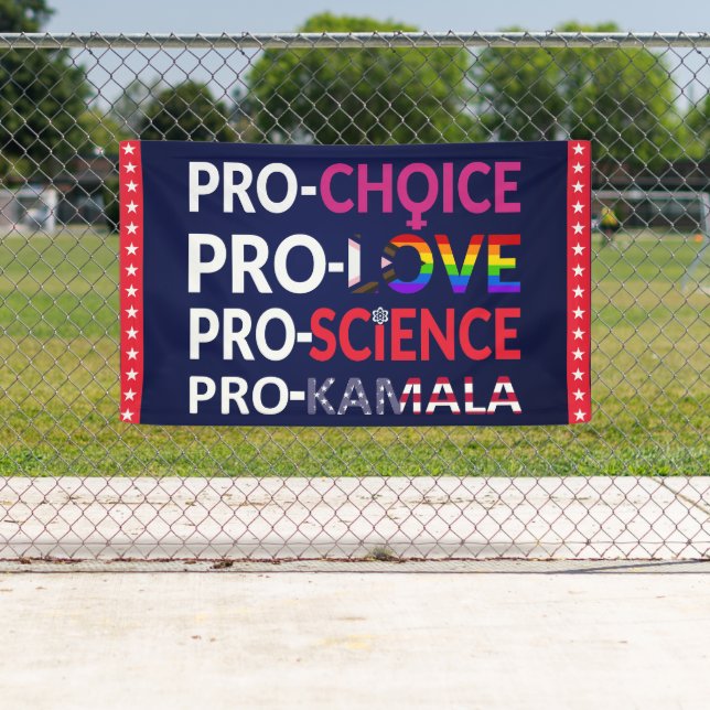 Lona Pro-Choice, Pro-Love, Pro-Science, Pro-Kamala 2024 (In situ)