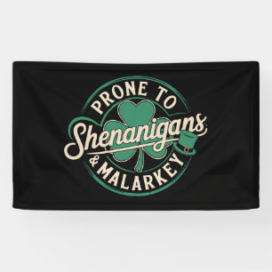 Lona Propenso a travesuras y disparates Día de San Patr