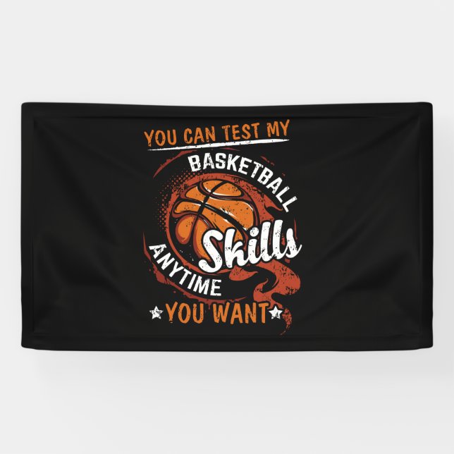 Lona Puedes Probar Mis Habilidades De Baloncesto Siempr (Horizontal)