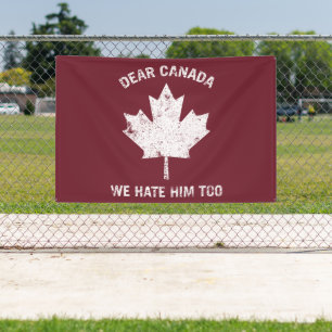 Lona Querido Canadá, lo odiamos como protesta política