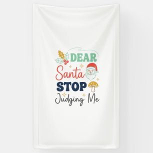Lona Querido Santa Deja de Juzgarme Navidad Setas Holl