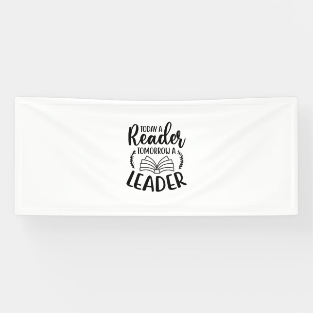 Lona Reading Art Today A Reader Tomorrow A Leader (Horizontal)