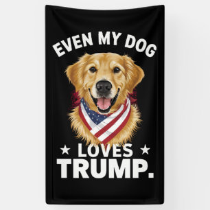 Lona Recupera incluso mi perro ama la bandera de Trump 