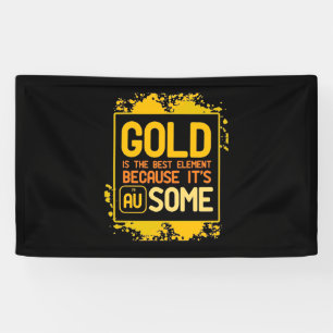 Lona Regalo científico   El Oro Es El Mejor Elemento