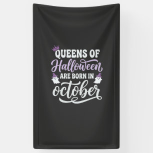 Lona Reinas de Halloween Nacidas en Octubre Cumpleaños