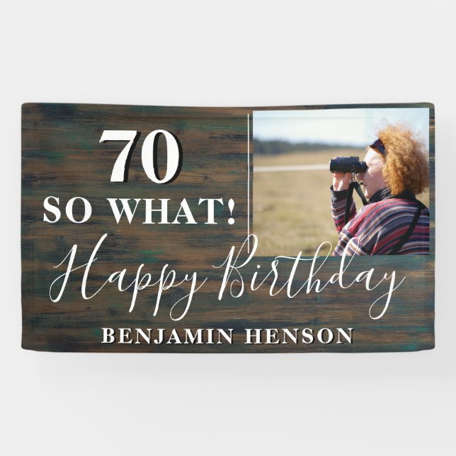Lona Rustic Funny 70 So What 70th Birthday Party Photo (Horizontal)