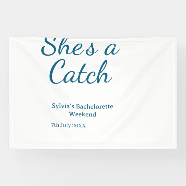 Lona She's a catch bachelorette weekend name blue date  (Horizontal)