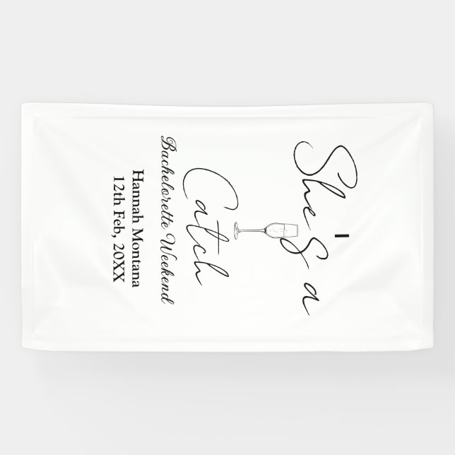 Lona She's a catch champagne bottle bachelorette weeken (Horizontal)