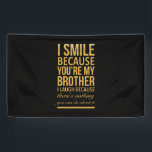 Lona Smile bro Funny birthday gifts for brothers from b<br><div class="desc">Smile bro Funny birthday gifts for brothers from big sister brother</div>