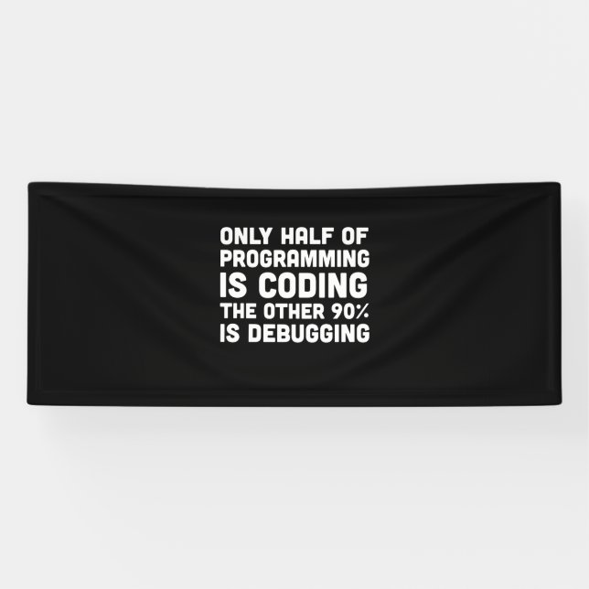 Lona Sólo La Mitad De La Programación Es Codificación (Horizontal)