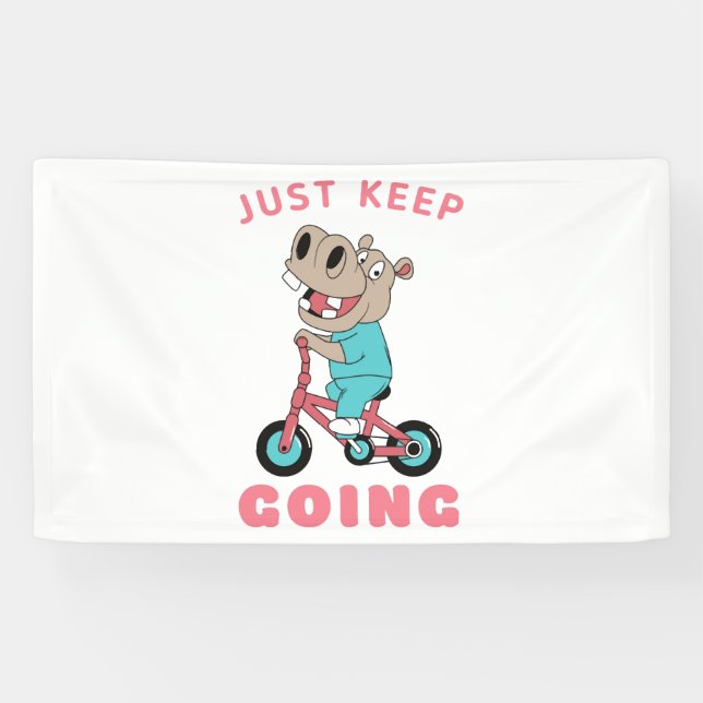 Lona Sólo sigan yendo en bicicleta de Hippo (Horizontal)